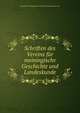 Schriften des Vereins fur meiningische Geschichte und Landeskunde, Verein fur Meiningische Geschichte und Landeskunde 