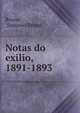 Notas do exilio, 1891-1893, Bruno, Sampaio Bruno 