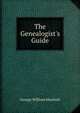 The Genealogist's Guide, George William Marshall 