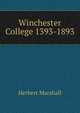 Winchester College 1393-1893, Herbert Marshall 