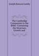 The Cambridge Companion to the Bible: Containing the Structure, Growth and ., Joseph Rawson Lumby 
