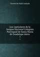 Los capitulares de la Insigne Nacional Colegiata Parroquial de Santa Maria de Guadalupe datos .. 1, Vicente de Paula Andrade 