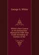 White's New Course in Art Instruction: Manual for Fifth Year Grade Including an Outline of the ., George G. White 