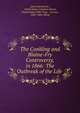 The Conkling and Blaine-Fry Controversy, in 1866: The Outbreak of the Life ., James Barnet Fry , United States Congress House, United States 39th Cong., 1st sess., 1865-1866. House 