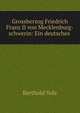 Grossherzog Friedrich Franz II von Mecklenburg-schwerin: Ein deutsches ., Berthold Volz 