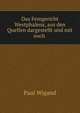 Das Femgericht Westphalens, aus den Quellen dargestellt und mit noch ., Paul Wigand 