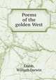 Poems of the golden West, Crabb, William Darwin 