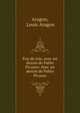 Feu de joie, avec un dessin de Pablo Picasso: Avec un dessin de Pablo Picasso, Aragon, Louis Aragon 
