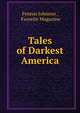 Tales of Darkest America, Fenton Johnson , Favorite Magazine 