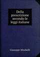 Della prescrizione secondo le leggi italiane, Giuseppe Mirabelli 