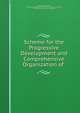 Scheme for the Progressive Development and Comprehensive Organization of ., Bedfordshire (England ), Bedfordshire (England). County Council. Education Committee, County Council, Education committee 
