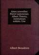 Ames nouvelles: Pierre Lamouroux. Albert Thierry, instituteurs soldats. Une ., Albert Bessieres 