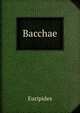 Bacchae, Euripides 