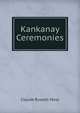 Kankanay Ceremonies, Claude Russell Moss 
