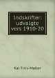 Indskrifter: udvalgte vers 1910-20, Kai Friis-Moller 
