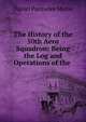 The History of the 50th Aero Squadron: Being the Log and Operations of the ., Daniel Parmelee Morse 