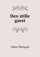 Den stille gaest, Oskar Thyregod 