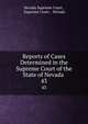 Reports of Cases Determined in the Supreme Court of the State of Nevada .. 43, Nevada Supreme Court , Supreme Court , Nevada 