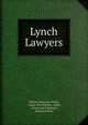 Lynch Lawyers, William Patterson White, Anton Otto Fischer, Little, Brown and Company, Norwood Press 
