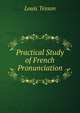 Practical Study of French Pronunciation, Louis Tesson 