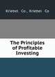 The Principles of Profitable Investing, Kriebel &amp; Co , Kriebel &amp; Co 