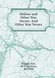 Helene and Other War Verses: And Other War Verses, Stephen Pell, De Vinne press, New York 