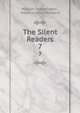 The Silent Readers. 7, William Dodge Lewis , Albert Lindsay Rowland 