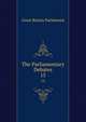 The Parliamentary Debates. 15, Great Britain Parliament 