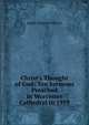 Christ's Thought of God: Ten Sermons Preached in Worcester Cathedral in 1919, James Maurice Wilson 