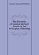 The Elements of General Method: Based on the Principles of Herbart, Charles Alexander McMurry 
