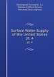 Surface Water Supply of the United States.. pt. 4, Geological Survey (U .S.), Nathan Clifford Grover, Marshall Ora Leighton 
