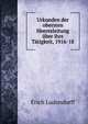 Urkunden der obersten Heeresleitung uber ihre Tatigkeit, 1916-18, Erich Ludendorff 