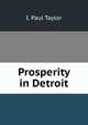 Prosperity in Detroit, I. Paul Taylor 