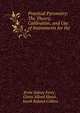 Practical Pyrometry: The Theory, Calibration, and Use of Instruments for the ., Ervin Sidney Ferry , Glenn Alfred Shook , Jacob Roland Collins 