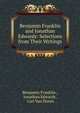 Benjamin Franklin and Jonathan Edwards: Selections from Their Writings, Benjamin Franklin , Jonathan Edwards , Carl Van Doren 