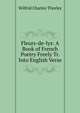 Fleurs-de-lys: A Book of French Poetry Freely Tr. Into English Verse, Wilfrid Charles Thorley 