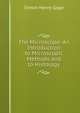The Microscope: An Introduction to Microscopic Methods and to Histology, Simon Henry Gage 