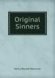 Original Sinners, Nevinson Henry Woodd 