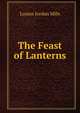 The Feast of Lanterns, Louise Jordan Miln 