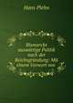 Bismarcks auswartige Politik nach der Reichsgrundung: Mit einem Vorwort von ., Hans Plehn 