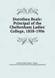 Dorothea Beale: Principal of the Cheltenham Ladies' College, 1858-1906, Elizabeth Helen Shillito, Shillito , Society for Promoting Christian Knowledge (Great Britain 