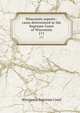 Wisconsin reports : cases determined in the Supreme Court of Wisconsin. 171, Wisconsin. Supreme Court 