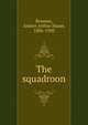 The squadroon, Beaman, Ardern Arthur Hume, 1886-1950 