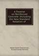 A Treatise on Reinforced Concrete: Including the New Standard Notation of ., Walter Noble Twelvetrees, Ernest Fiander Etchells 