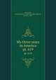 My three years in America. pt. 619, Bernstorff, Johann Heinrich Andreas Hermann Albrecht, graf von, 1862- 
