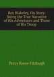 Roy Blakeley, His Story: Being the True Narrative of His Adventures and Those of His Troop ., Fitzhugh Percy Keese 