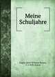 Meine Schuljahre, Eugen Adolf Wilhelm Krauss, E A Wilh Krauss 
