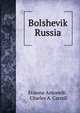 Bolshevik Russia, ?tienne Antonelli , Charles A. Carroll 