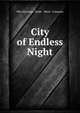 City of Endless Night, Milo Hastings, Dodd , Mead &amp; Company 