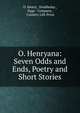 O. Henryana: Seven Odds and Ends, Poetry and Short Stories, O. Henry, Doubleday , Page &amp; Company , Country Life Press 